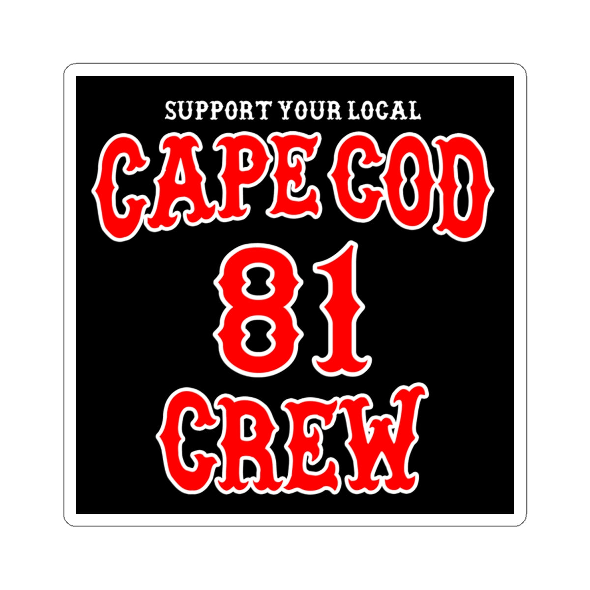 Support your local Cape Cod Crew Stickers