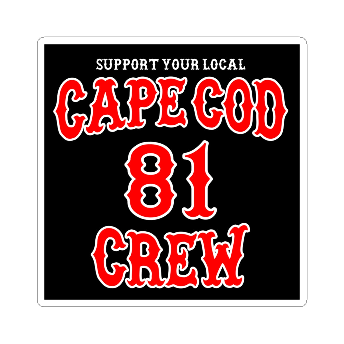 Support your local Cape Cod Crew Stickers
